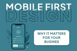 Mobile first. Why it matters for your business?